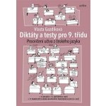 Diktáty a testy pro 9. třídu - Procvičení učiva z ČJ - Vlasta Gazdíková – Hledejceny.cz