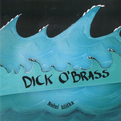 Dick O´Brass - Noční hlídka CD – Zboží Mobilmania