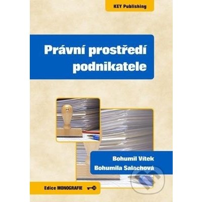 Právní prostředí podnikatele - Bohumil Vítek