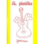 MUSIC CHEB Já, písnička 2 - zpěvník pro 5 - 9 třídu ZŠ - zpěv/akordy – Hledejceny.cz
