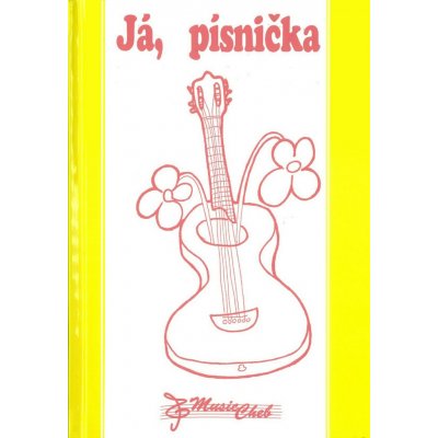 MUSIC CHEB Já, písnička 2 - zpěvník pro 5 - 9 třídu ZŠ - zpěv/akordy – Hledejceny.cz