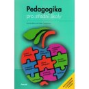 PEDAGOGIKA PRO STŘEDNÍ ŠKOLY - Stodůlková E., Zapletalová E.