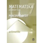 Matematika 7 pro základní školy Aritmetika Pracovní sešit - Jitka Boušková, Milena Brzoňová – Hledejceny.cz