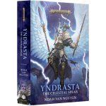 GW Warhammer Yndrasta: The Celestial Spear Hardcover – Hledejceny.cz