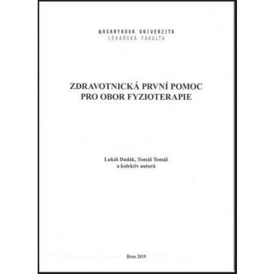 Zdravotnická první pomoc pro obor fyzioterapie - Lukáš Dadák – Zbozi.Blesk.cz