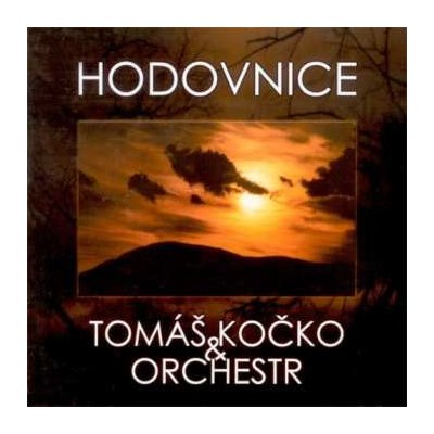 Kočko Tomáš & Orchestr - Hodovnice CD – Hledejceny.cz