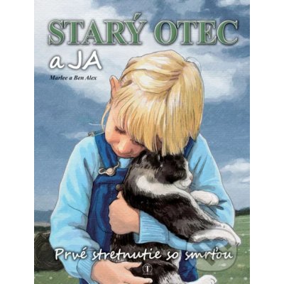 Starý otec a ja - Marlee Alex, Ben Alex