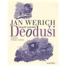 Deoduši Jan Werich, Peter Uchnár