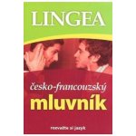 Česko-francouzský mluvník - Kolektiv autorů – Hledejceny.cz