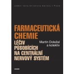 Farmaceutická chemie léčiv působících na centrální nervový systém – Hledejceny.cz