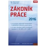 Zákoník práce 2016 sešitové vydání - Ladislav Trylč, Zdeněk Schmied – Hledejceny.cz