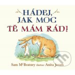 Hádej, jak moc tě mám rád! - neuveden – Hledejceny.cz