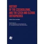 History of the Czechoslovak, and the Czech and Slovak Orthopaedics - Oldřich Čech – Hledejceny.cz