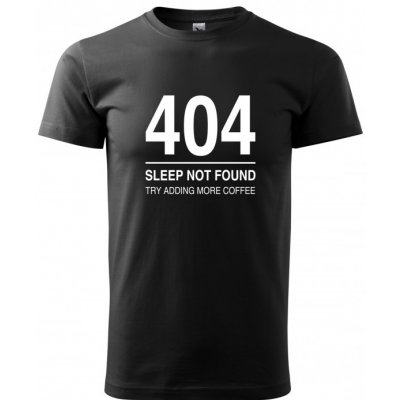 Bezvatriko 0241 tričko pro programátory 404 sleep not found černá – Zboží Mobilmania