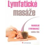 Lymfatické masáže - Manuální lymfodrenáž celého těla – Hledejceny.cz