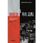 Med a blen - Tahar Ben Jelloun – Hledejceny.cz