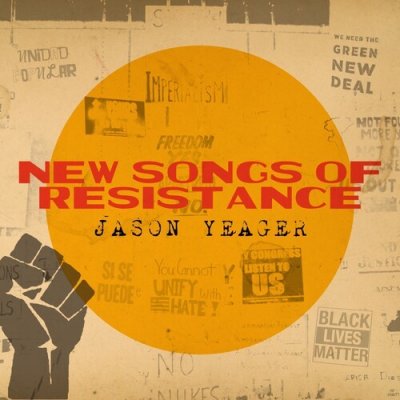 New Songs of Resistance - James Yeager LP – Zboží Mobilmania