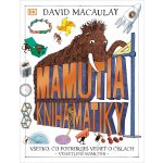 Mamutia kniha matiky - David Macaulay – Zboží Mobilmania