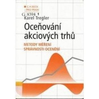 Oceňování akciových trhů-metody měření správnosti - Trengler K.