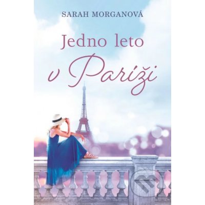 Jedno leto v Paríži - Sarah Morgan