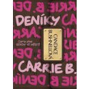 Deníky Carrie B. -- Poznejte Cariie před SEXEM VE MĚSTĚ - Candace Bushnellová