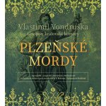 Plzeňské mordy - Letopisy královské komory -Vondruška - Hyhlík Jan – Hledejceny.cz