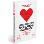 Sedm principů spokojeného manželství - John M. Gottman – Hledejceny.cz