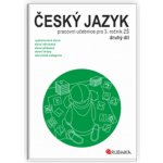 Český jazyk 3 - pracovní učebnice pro 3. ročník ZŠ, druhý díl - Rubínová Jitka – Hledejceny.cz