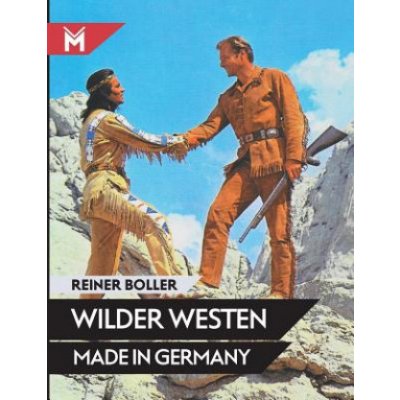 Wilder Westen made in Germany – Zbozi.Blesk.cz