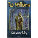 kámen rozluky - Williams Tad