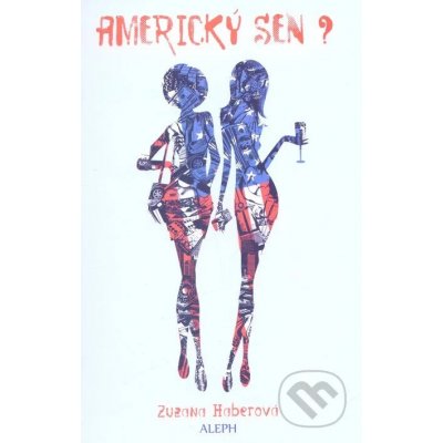 Americký sen? Zuzana Haberová