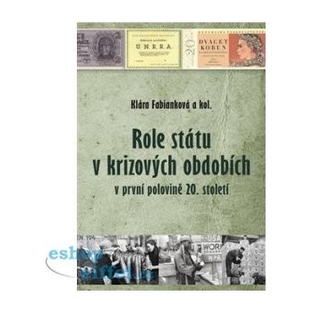 Role státu v krizových obdobích v první polovině 20. století