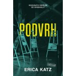 Podvrh - Erica Katz – Hledejceny.cz