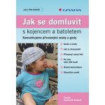 Jak se domluvit s kojencem a batoletem - Komunikujeme přirozenými znaky a gesty - Terezie Šustová-Vasilovčík