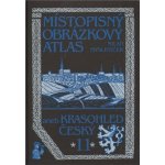 Místopisný obrázkový atlas aneb Krasohled český 11. - Milan Mysliveček – Hledejceny.cz