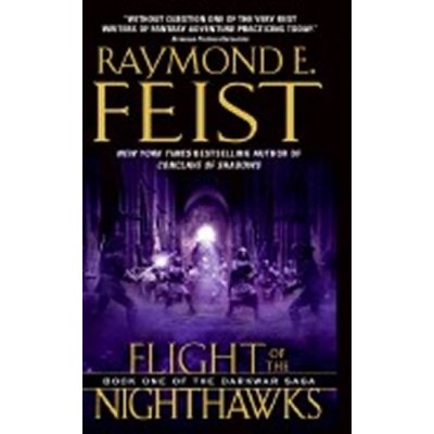 Flight of the Nighthawks Darkwar Saga #1 - Feist, Raymond E – Hledejceny.cz