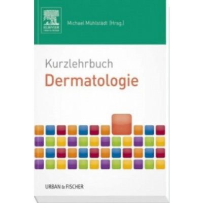 Kurzlehrbuch Dermatologie – Zbozi.Blesk.cz