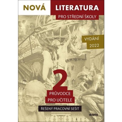 Nová literatura pro střední školy 2 Řešený pracovní sešit – Zbozi.Blesk.cz