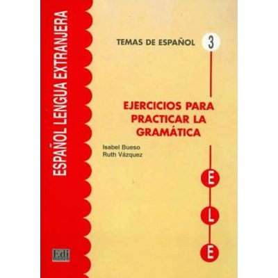 Temas de espanol Gramática Ejercicios para practicar gramática