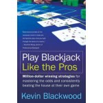 Play Blackjack Like the Pros - K. Blackwood – Sleviste.cz