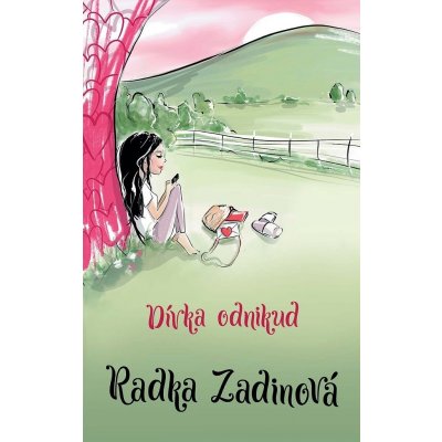 Dívka odnikud - Radka Zadinová – Sleviste.cz