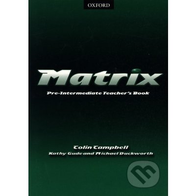 Matrix pre-intermediate Teachers Book - Campbell Colin – Zbozi.Blesk.cz