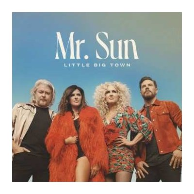 Little Big Town - Mr. Sun LP – Zbozi.Blesk.cz