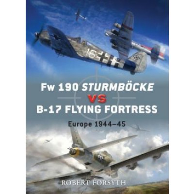 R. Forsyth - Europe 1944 17 FW 190 Sturmbock Vs B – Zboží Mobilmania