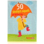 Mindok 50 skvělých nápadů pro deštivé dny – Zboží Živě