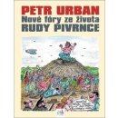 Petr Urban - Nové fóry ze života Rudy Pivrnce