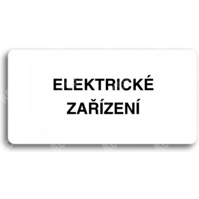 ACCEPT Piktogram ELEKTRICKÉ ZAŘÍZENÍ - bílá tabulka - černý tisk bez rámečku – Zboží Mobilmania