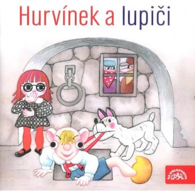 Hurvínek a lupiči - Augustin Kneifel – Hledejceny.cz