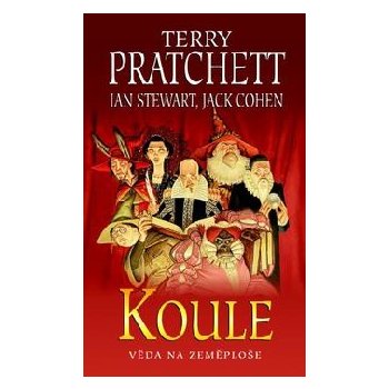 Věda na Zeměploše 2: Koule - Terry Pratchett, Ian Stewart, Jack