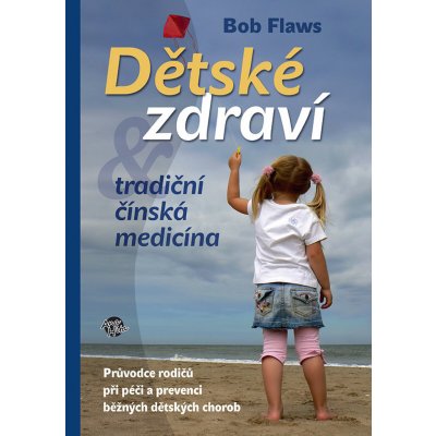 Dětské zdraví Tradiční čínská medicína – Zbozi.Blesk.cz